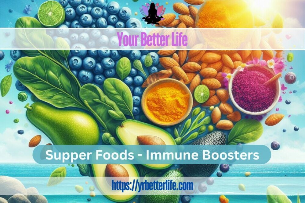Super Foods - Immune Boosters