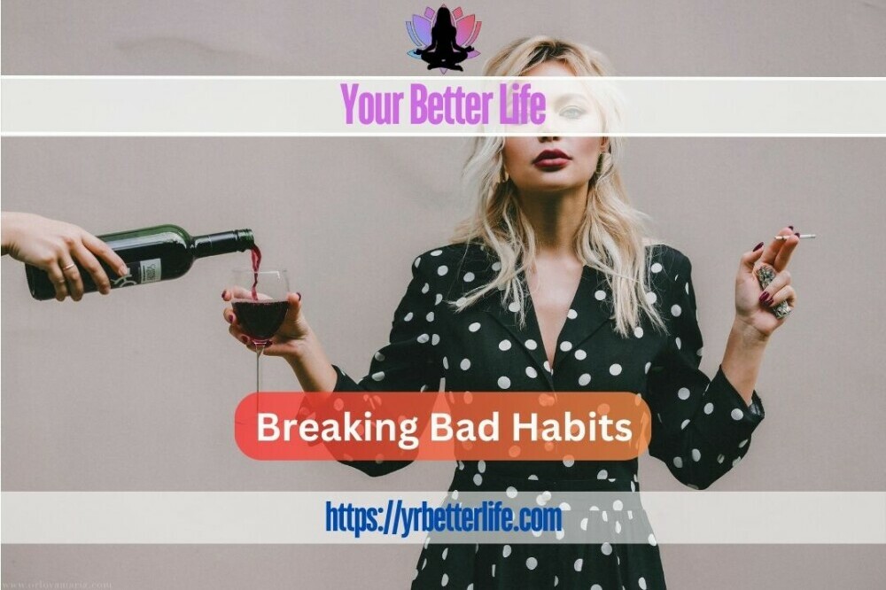 Breaking Bad Habits 
