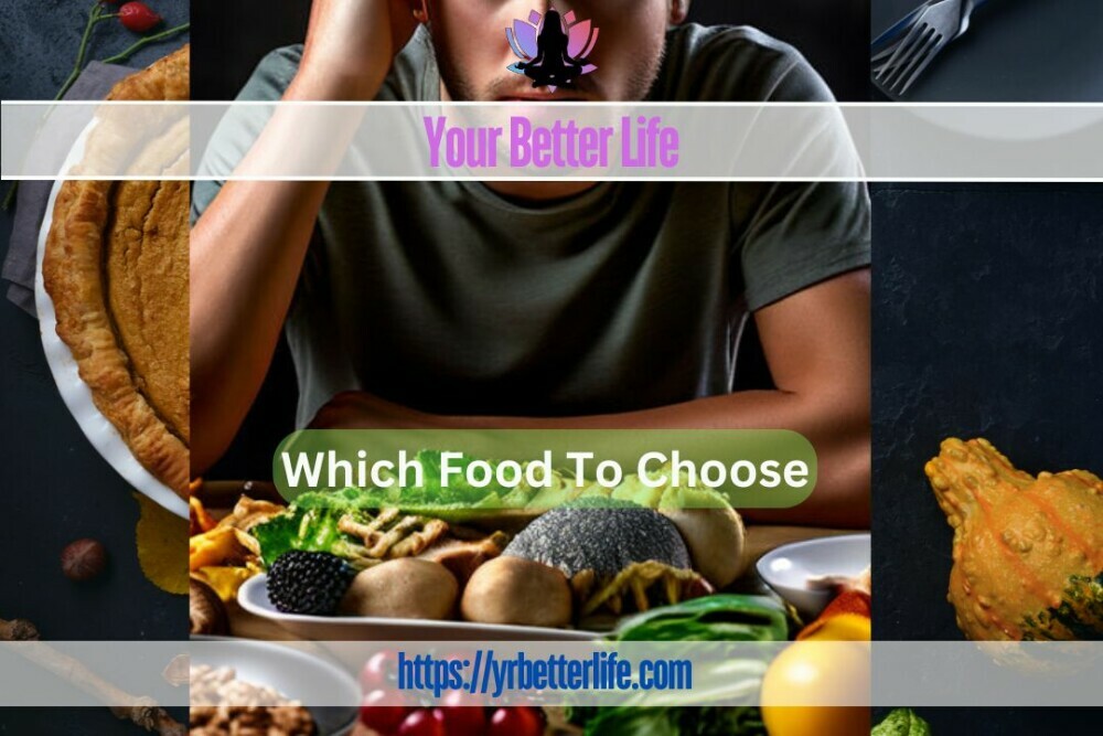 Which Food Do You Choose