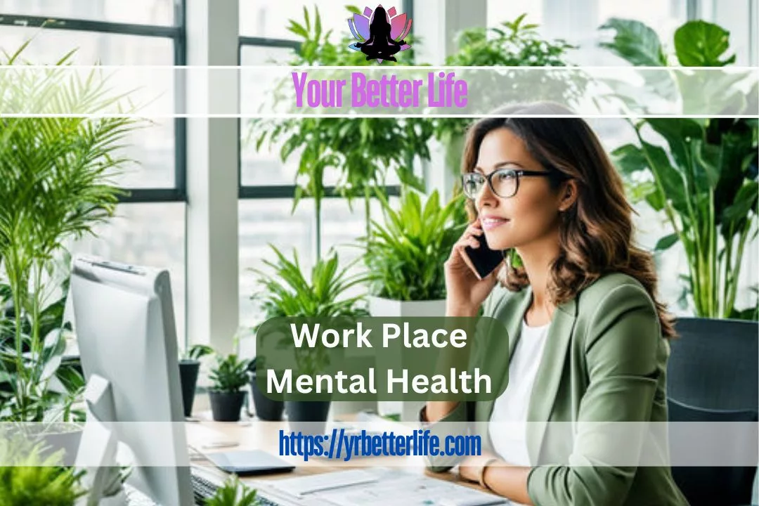 Mental Health In The Work Place