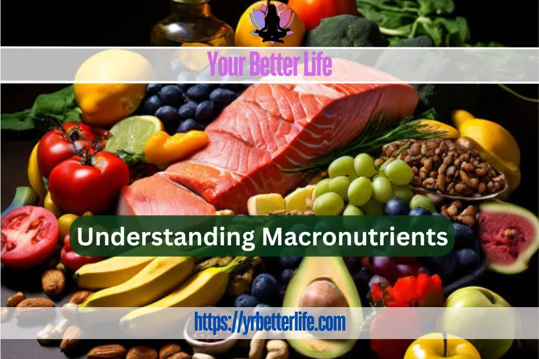 Understanding Macronutrients