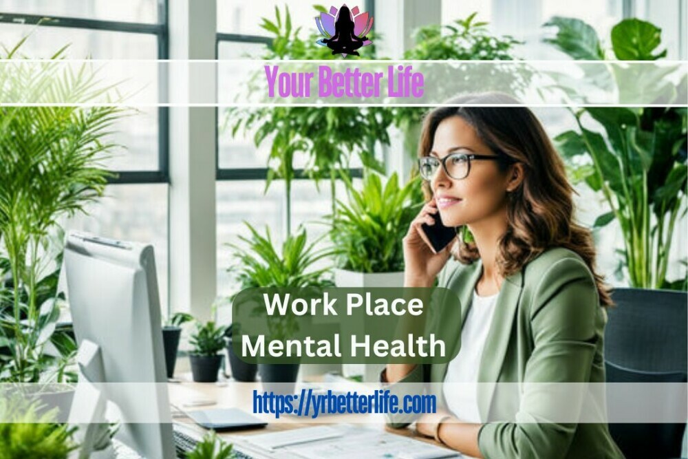 Work Place Mental Health